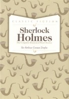 Arthur Conan Doyle - Sherlock Holmes Complete Short Stories