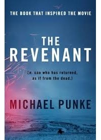 Michael Punke - The Revenant