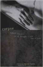 Джессика Снайдер Сакс - Corpse: Nature, Forensics and the Struggle to Pinpoint Time of Death