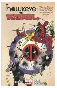  - Hawkeye vs. Deadpool