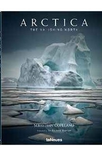 без автора - Arctica: The Vanishing North