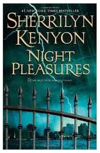 Sherrilyn Kenyon - Night Pleasures