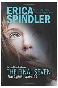Erica Spindler - The Final Seven: Volume 1