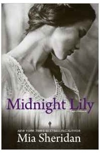 Mia Sheridan - Midnight Lily