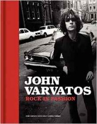 John Varvatos - John Varvatos: Rock in Fashion