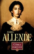 Isabel Allende - Córka fortuny