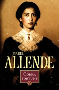 Isabel Allende - Córka fortuny
