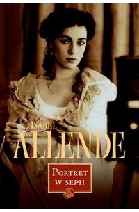 Isabel Allende - Portret w sepii