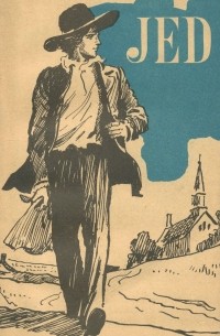 Горацио Олджер - Jed / Джед. 7 класс. Книга для чтения