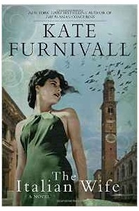 Kate Furnivall - The Italian Wife