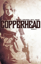  - Copperhead, Vol. 1: A New Sheriff in Town