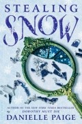 Danielle Paige - Stealing Snow
