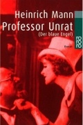 Heinrich Mann - Professor Unrat