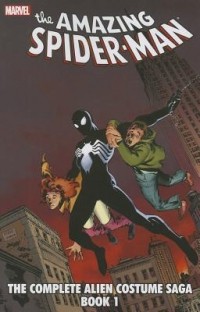 Tom Defalco - Spider-Man: The Complete Alien Costume Saga, Book 1
