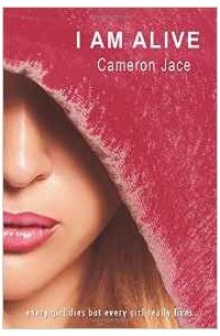 Cameron Jace - I Am Alive