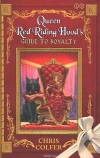 Chris Colfer - Queen Red Riding Hood's Guide to Royalty