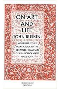 John Ruskin - On Art And Life (сборник)