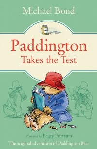 Michael Bond - Paddington Takes the Test (сборник)