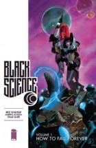  - Black Science Vol. 1: How to Fall Forever