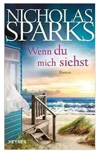 Nicholas Sparks - Wenn du mich siehst