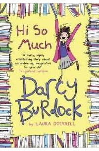 Laura Dockrill - Darcy Burdock: Hi So Much. (Darcy Burdock 2)