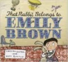 Cressida Cowell - That Rabbit Belongs to Emily Brown