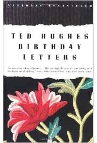 Ted Hughes - Birthday Letters
