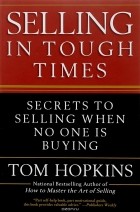 Tom Hopkins - Selling in Tough Times