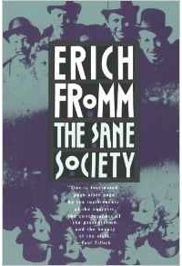 Erich Fromm - The Sane Society