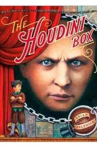 Brian Selznick - The Houdini Box