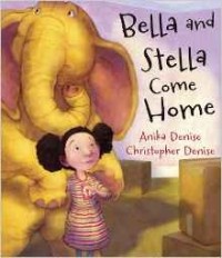  - Bella and Stella Come Home