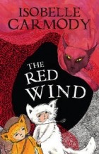 Isobelle Carmody - The Red Wind