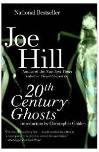 Joe Hill - 20th Century Ghosts