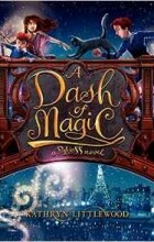 Кэтрин Литтлвуд - A Dash of Magic