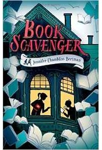 Jennifer Chambliss Bertman - Book Scavenger