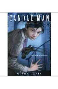 Гленн Дакин - The Society of Unrelenting Vigilance (Candle Man Book One)