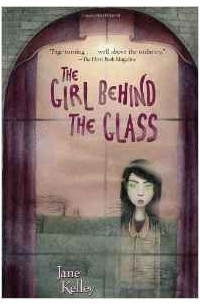 Jane Kelley - The Girl Behind the Glass