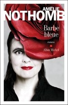 Amélie Nothomb - Barbe-Bleue