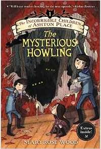 Maryrose Wood - The Mysterious Howling