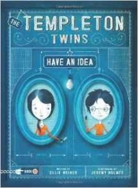 Эллис Вайнер - The Templeton Twins Have an Idea: Book 1