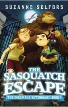 Suzanne Selfors - The Sasquatch Escape
