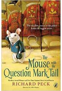 Ричард Пек - The Mouse with the Question Mark Tail