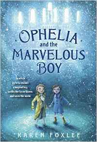 Карен Фоксли - Ophelia and the Marvelous Boy