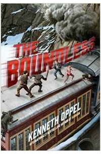 Kenneth Oppel - The Boundless