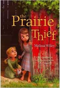 Мелисса Уайли - The Prairie Thief
