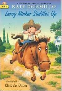 Kate DiCamillo - Leroy Ninker Saddles Up