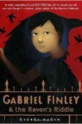 George Hagen - Gabriel Finley and the Raven&#039;s Riddle