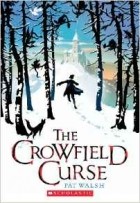 Пэт Уолш - The Crowfield Curse