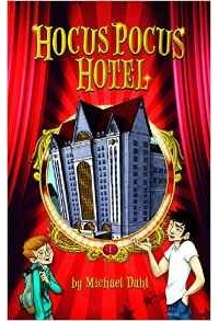 Майкл Даль - Hocus Pocus Hotel