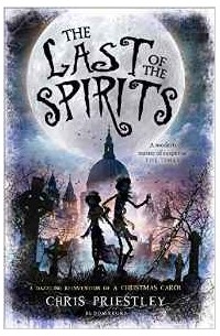 Крис Пристли - The Last of the Spirits